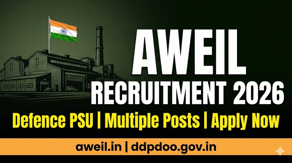 AWEIL Recruitment 2026 - Advanced Weapons Equipment India Limited Senior Manager Executive Posts