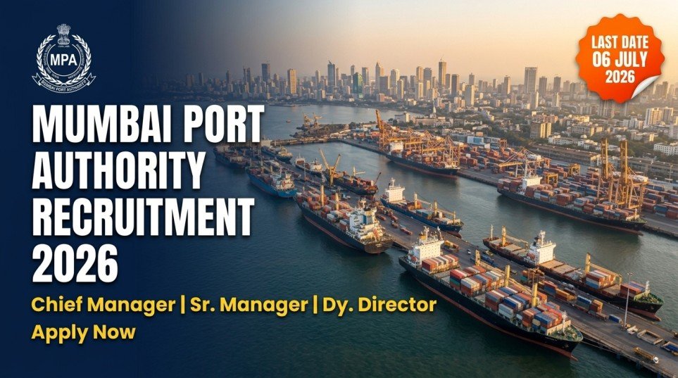 Mumbai Port Authority Recruitment 2026 — Chief Manager, Senior Manager and Deputy Director Posts at mumbaiport.gov.in